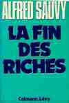 La Fin des riches Sauvy, Alfred