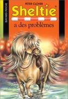 SHELTIE A DES PROBLEMES N411, Volume 11, Sheltie a des problèmes, Volume 11, Sheltie a des problèmes, Volume 11, Sheltie a des problèmes