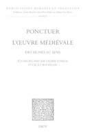 Ponctuer l'œuvre médiévale, Des signes au sens