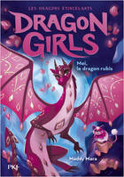 Dragon girls, cycle II - Tome 4 Maï, le dragon rubis