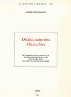 Dictionnaire des Misérables, Dictionnaire encyclopédique du roman de Victor Hugo réalisé à l'aide des nouvelles technologies