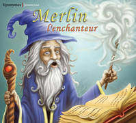 MERLIN L ENCHANTEUR