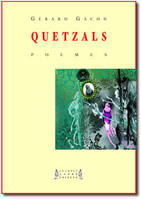 Quetzals - poèmes, poèmes