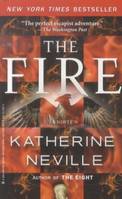The Fire: A Novel Neville, Katherine