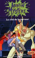 13, Martin Mystère - tome 13 La cité de la terreur