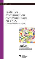 Pratiques d'organisation communautaire en CSSS