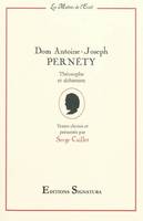 Dom Joseph Antoine Pernety, théosophe et alchimiste