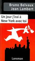 Un jour j'irai à New York avec toi