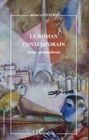 Le roman contemporain, Janus postmoderne