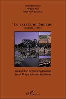 La vallée du Sourou (Burkina Faso), Genèse d'un territoire hydraulique dans l'Afrique soudano-sahélienne