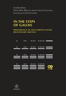 In the steps of galois, Proceedings of the Evariste Galois bicentenary meeting