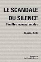 Le scandale du silence, FAMILLES MONOPARENTALES