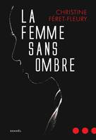 La Femme sans ombre, Roman