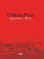 Château Pavie - GB, Signature Perse