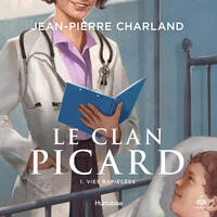 Le clan Picard tome 1. Vies rapiécées