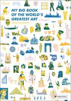 My Big Book of the World's Greatest Art /anglais