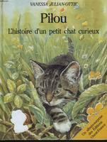 Pilou, l'histoire d'un petit chat curieux, [album-surprise]