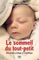 Le sommeil du tout-petit, Une lecture pratique et scientifique