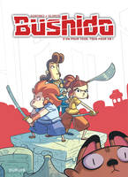 2, Bushido - Tome 2 - Un pour tous, tous pour un !