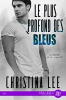 Le plus profond des bleus, Le chemin de ton coeur #2