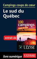 Campings coups de coeur - Le Sud du Québec