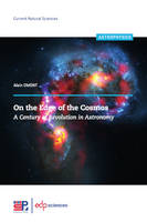 On the edge of the cosmos, A century of revolution in astronomy