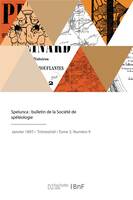 Spelunca, bulletin de la Société de spéléologie