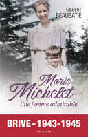 Marie Michelet, Une femme admirable