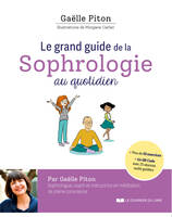 Le grand guide de la sophrologie au quotidien + QR code