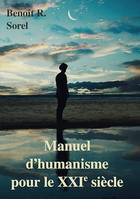 Manuel d'humanisme pour le 21e siècle