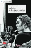 Maîtriser le droit des médias, Informer à l'ère des réseaux sociaux