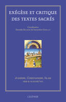 Exégèse et critique des textes sacrés Judaïsme, Christianisme, Islam hier et aujourd'hui, judaïsme, christianisme, islam