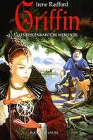 3, Griffin Tome III : Les Descendants de Merlin, roman
