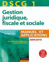 DCG, 1, Gestion juridique, fiscale et sociale DSCG 1 / man, manuel et applications