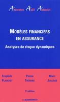 Modèles financiers en assurance - analyses de risque dynamiques