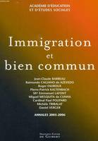 Immigration et bien commun, Annales 2005-2006