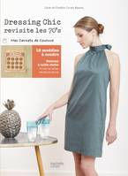 Dressing chic revisite les 70's, 18 modèles à coudre