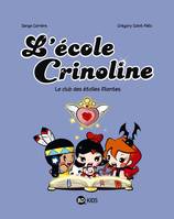 4, L'école Crinoline, Tome 04, Le club des étoiles filantes