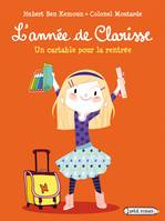 L'année de Clarisse - Un cartable pour la rentrée