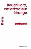 Baudrillard,Cet Attracteur Intellectuel