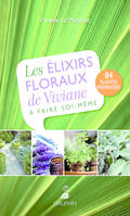 Elixirs floraux de Viviane à faire soi-même