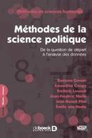 Méthodes de la science politique, De la question de départ à l'analyse des données
