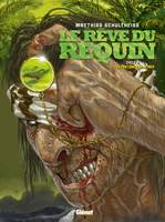 Le rêve du requin, cycle 2, 4, Le Rêve du requin - Cycle 2 - Tome 1, Les fantômes de la mer