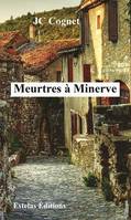 Meurtres à Minerve, Policier du terroir