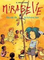 Mirabelle - Tome 03, L'école de la femme-lion