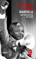 Mandela - Une philosophie en actes