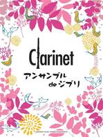 Ghibli Songs - Clarinette Ensemble