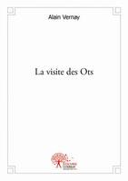 La visite des Ots