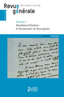 Revue générale n° 2021/2, Dossier – Baudelaire/Flaubert : le bicentenaire de deux géants