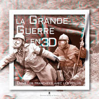 3D - La Grande Guerre En Relief